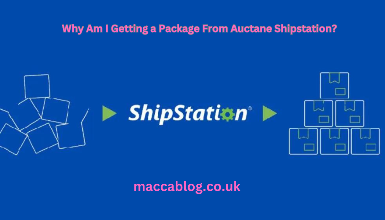 Why Am I Getting a Package From Auctane Shipstation